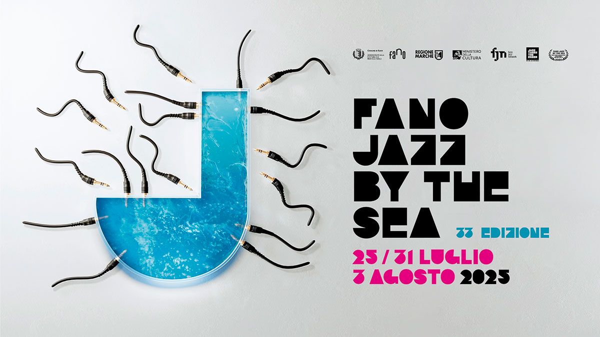 Fano Jazz by the Sea 2025: musica, mare e magia nella città della Bandiera Blu